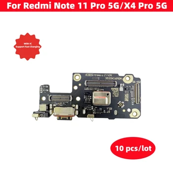 10 Шт./Лот USB Зарядное Устройство Для Redmi Note 11 Pro 5G Док-Разъем Платы Зарядный Порт X4 Pro 5G Гибкий Кабель Запасные Части