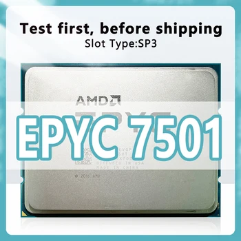EPYC 7501 CPU 7 нм 32 Ядра 64 Потока 2,0 ГГц 64 МБ 155 Вт процессорный Разъем SP3 Для Материнской платы H11SSL-i Server 7501 CPU