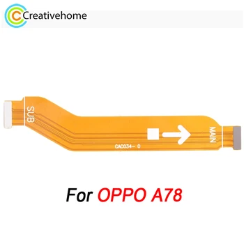 Для OPPO A78, запасная часть гибкого кабеля для подключения к материнской плате